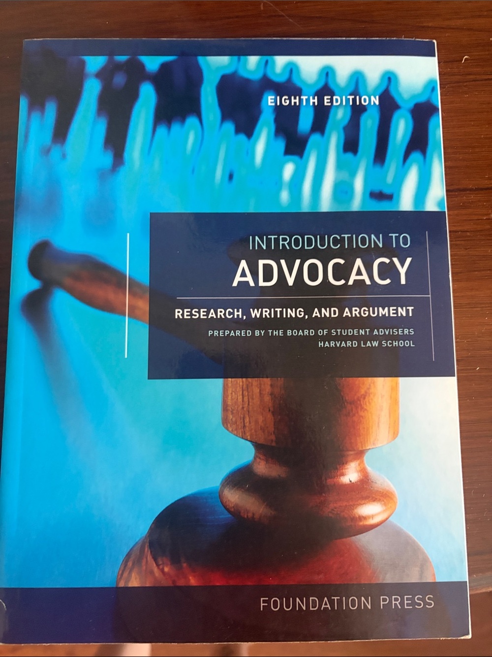 Introduction to Advocacy - Blue Cover Law Text